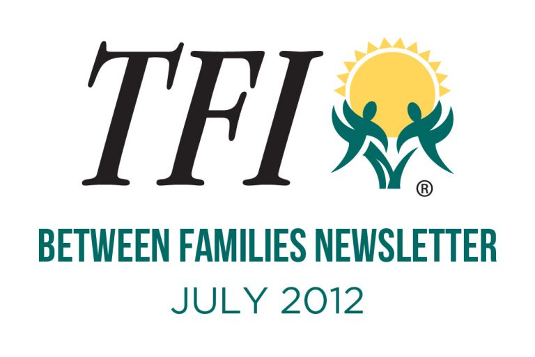 July 2012 – Between Families Newsletter