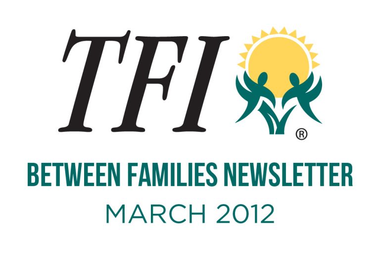 March 2012 – Between Families Newsletter