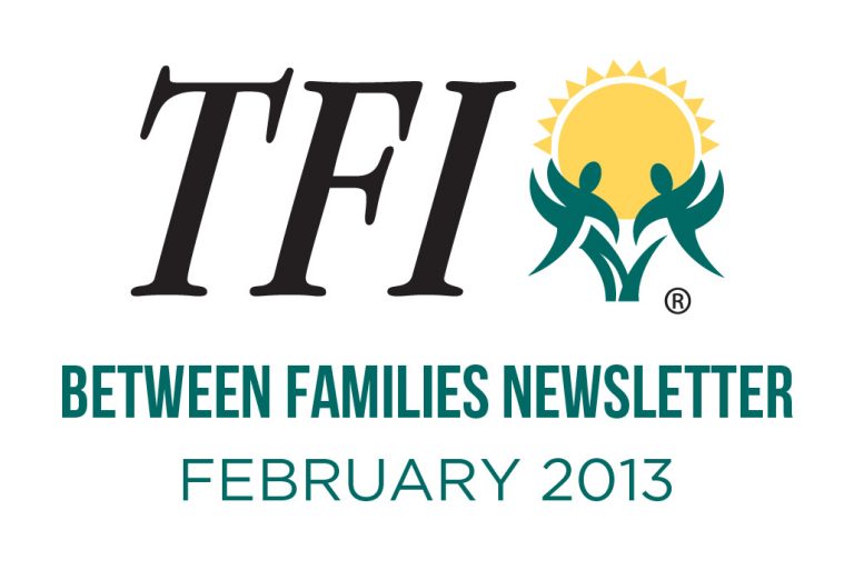 February 2013 – Between Families Newsletter